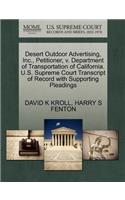 Desert Outdoor Advertising, Inc., Petitioner, V. Department of Transportation of California. U.S. Supreme Court Transcript of Record with Supporting Pleadings