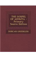 The Gospel of Advaita - Primary Source Edition: (Sanskrit)