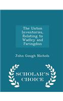 The Unton Inventories, Relating to Wadley and Faringdon - Scholar's Choice Edition