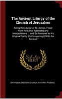 The Ancient Liturgy of the Church of Jerusalem