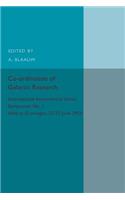 Co-ordination of Galactic Research