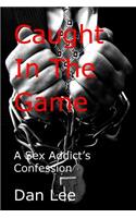 Caught in the Game: (English)