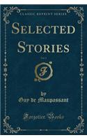 Selected Stories, Vol. 1 (Classic Reprint): (English)