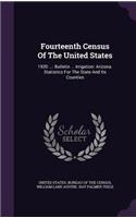 Fourteenth Census of the United States: 1920 ...: Bulletin ... Irrigation: Arizona. Statistics for the State and Its Counties