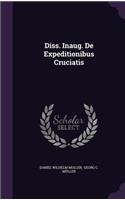 Diss. Inaug. de Expeditionibus Cruciatis