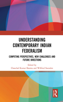 Understanding Contemporary Indian Federalism