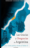 Gracias y las Desgracias de la Argentina