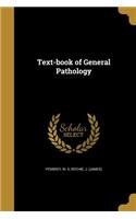 Text-book of General Pathology