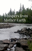 Whispers from Mother Earth