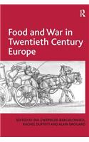 Food and War in Twentieth Century Europe
