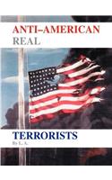 Anti-American Real Terrorists