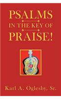 Psalms in the Key of Praise!