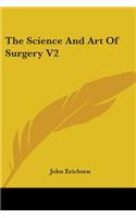 The Science And Art Of Surgery V2