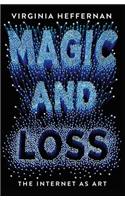 Magic and Loss: The Internet as Art