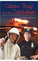 Citizen Trudy and the Crackdown