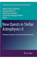 New Quests in Stellar Astrophysics II