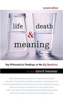 Life, Death and Meaning