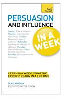 Persuasion & Influence in a Week