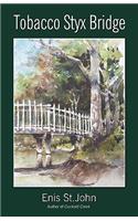 Tobacco Styx Bridge