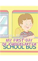 My First Day of Kindergarten: (English)