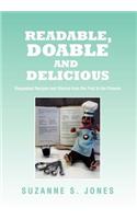 Readable, Doable and Delicious