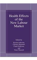 Health Effects of the New Labour Market