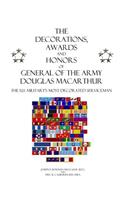 Decorations, Awards and Honors of General of the Army Douglas MacArthur