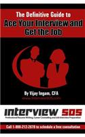 The Definitive Guide to Ace Your Interview and Get the Job: (English)