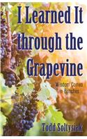 I Learned It through the Grapevine