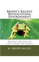 Brody's Regent Review: Living Environment: Regent Review in Less Than 100 Pages