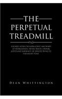 Perpetual Treadmill