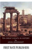 Ten Great Events in History