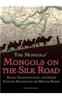 Mongols on the Silk Road