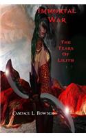 Immortal War the Tears of Lilith