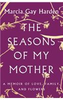 Seasons of My Mother