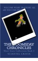 The Doomsday Chronicles: (3 Short Story Collections)