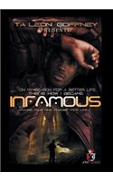 On My Search for a Better Life, This Is How I Became . . . Infamous!!!