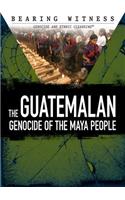 Guatemalan Genocide of the Maya People