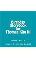 Birthday Storybook for Thomas Kita III