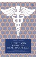 Justice and Profit in Health Care Law