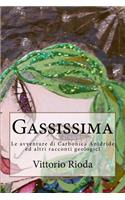 Gassissima: Le avventure di Carbonica Anidride ed altri racconti geologici