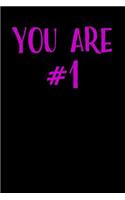 You Are #1