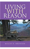 Living with Reason