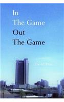 In The Game Out The Game