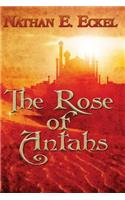 The Rose of Antahs: (English)