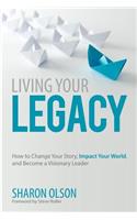 Living Your Legacy