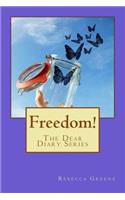 Freedom: The Dear Diary Series