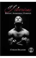 Tiberius: Boston, Andrinople, Florence: (French)