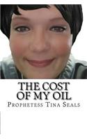 The Cost Of My Oil