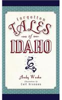 Forgotten Tales of Idaho